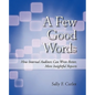 A Few Good Words: How Internal Auditors Can Write Better, More Insightful Reports - Paperback