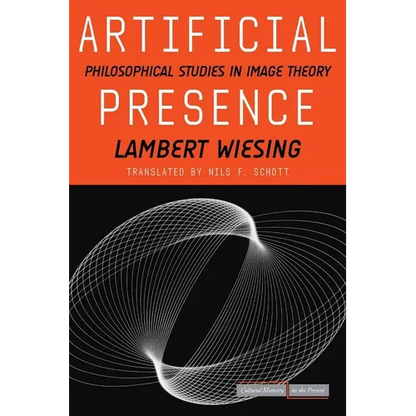 Artificial Presence: Philosophical Studies in Image Theory - Paperback