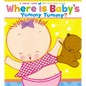 Where Is Baby's Yummy Tummy? - Board Book