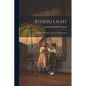 Studio Light: A Magazine Of Information For The Profession - Paperback