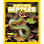 National Geographic Kids Everything Reptiles: Snap Up All the Photos, Facts, and Fun - Paperback