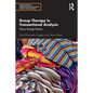 Group Therapy in Transactional Analysis: Theory Through Practice - Paperback