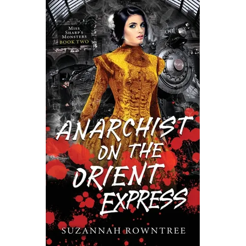 Anarchist on the Orient Express - Paperback