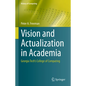 Vision and Actualization in Academia: Georgia Tech's College of Computing - Hardcover