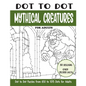 Dot to Dot Mythical Creatures for Adults: Mythical Creatures Connect the Dots Book for Adults (Over 25000 dots) - Paperback