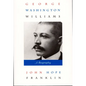 George Washington Williams: A Biography - Paperback