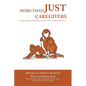 More than Just Caregivers - Paperback