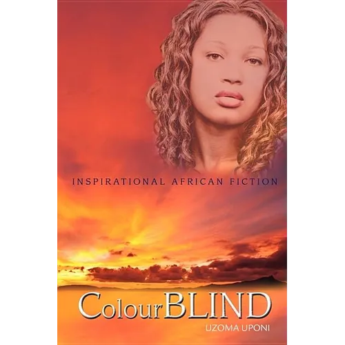 ColourBLIND: Inspirational African Fiction - Paperback