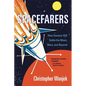 Spacefarers: How Humans Will Settle the Moon, Mars, and Beyond - Paperback