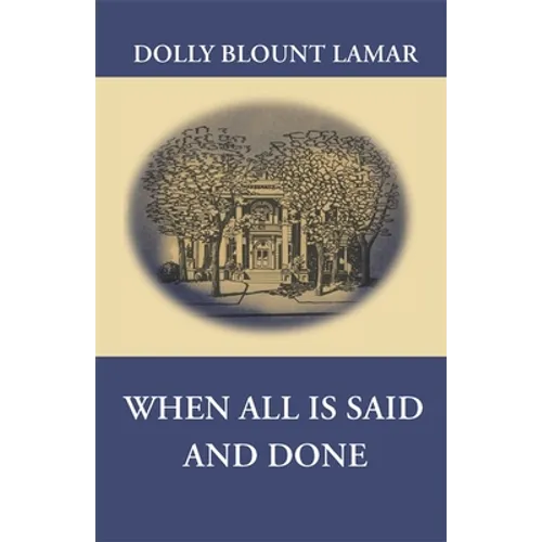 When All Is Said and Done - Paperback