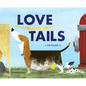 Love Tails - Hardcover