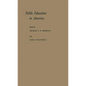 Public Education in America: A New Interpretation of Purpose and Practice - Hardcover