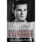 Lawrence DeWolfe Kelsey: The Life of the Explorer - Paperback