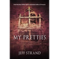 My Pretties - Paperback
