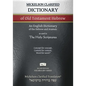 Mickelson Clarified Dictionary of Old Testament Hebrew, MCT: A Hebrew to English Dictionary of the Clarified Textus Receptus - Paperback