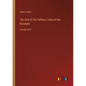 The God of His Fathers; Tales of the Klondyke: in large print - Paperback
