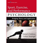 Sport, Exercise, and Performance Psychology: Bridging Theory and Application - Paperback