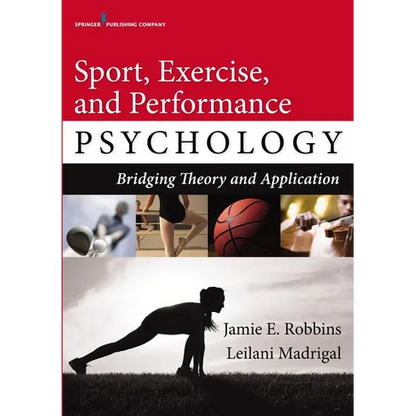 Sport, Exercise, and Performance Psychology: Bridging Theory and Application - Paperback