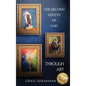 The Second Advent of God Through Art - Hardcover