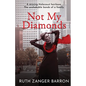 Not My Diamonds - Paperback