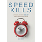 Speed Kills: Leveraging John Boyd's OODA Loop to Build Organizations That Win - Paperback