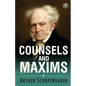 Counsels and Maxims - Paperback