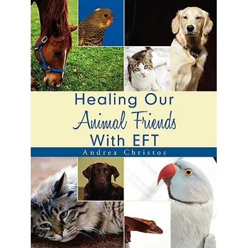 Healing Our Animal Friends With EFT - Paperback