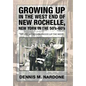 Growing Up in the West End of New Rochelle, New York in the 50's-60's: My Life, My Neighborhood (Up The West) - Hardcover