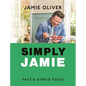 Simply Jamie: Fast & Simple Food [American Measurements] - Hardcover