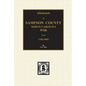 Sampson County, North Carolina Wills, 1784-1895, Abstracts Of. - Paperback