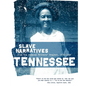 Tennessee Slave Narratives - Paperback