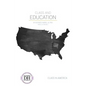 Class and Education - Library Binding