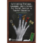 Cultivating Dialogue, Language, and Literacy for Social Justice in Teacher Education - Paperback