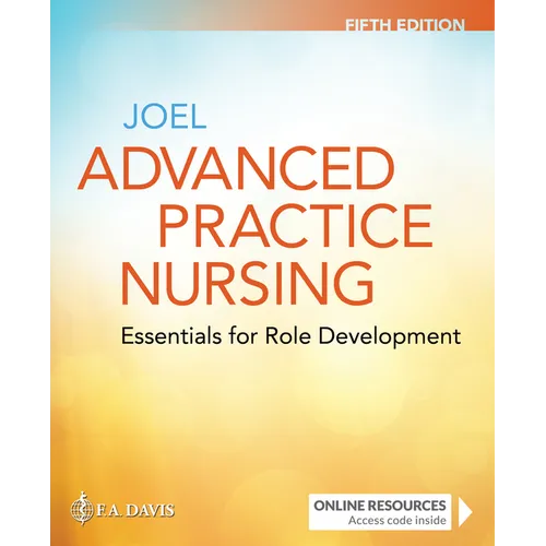 Advanced Practice Nursing: Essentials for Role Development: Essentials for Role Development - Paperback