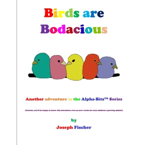Birds Are Bodacious - Paperback