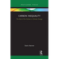 Carbon Inequality: The Role of the Richest in Climate Change - Paperback