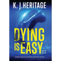 Dying Is Easy - Hardcover