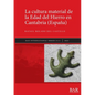 La cultura material de la Edad del Hierro en Cantabria (España) - Paperback