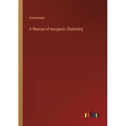 A Manual of Inorganic Chemistry - Paperback