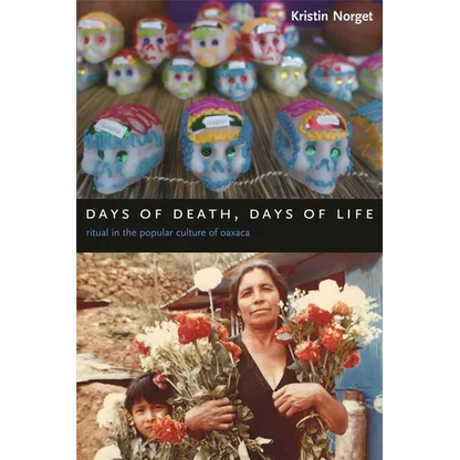 Days of Death, Days of Life: Ritual in the Popular Culture of Oaxaca - Paperback