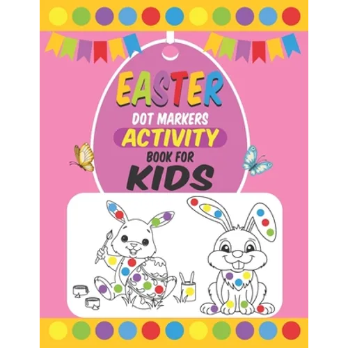 Easter Dot Markers Activity Book For Kids - Paperback