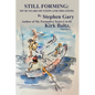 Still Forming: My 82 Years of Steps and Mis-Steps - Paperback