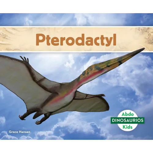 Pterodactyl (Spanish Version) - Library Binding