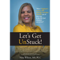 Let's Get UnStuck! - Paperback