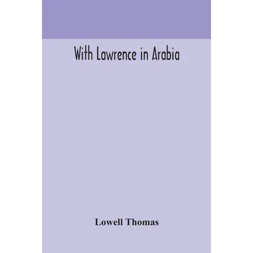 With Lawrence in Arabia - Paperback
