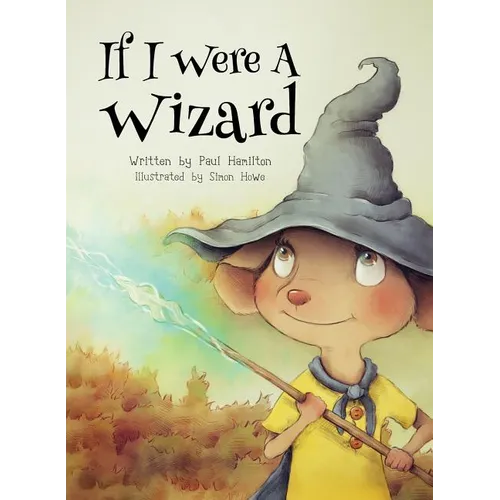 If I Were A Wizard - Hardcover