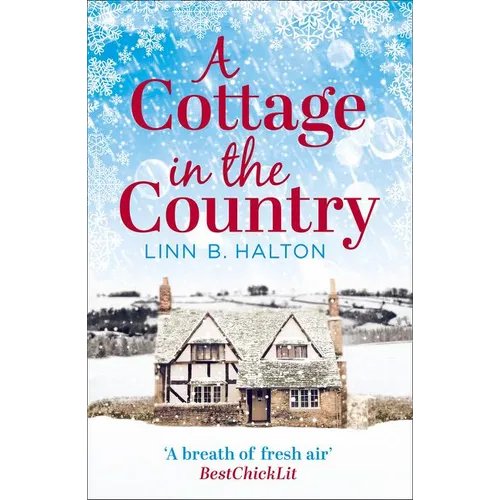A Cottage in the Country: Escape to the cosiest little cottage in the country - Paperback