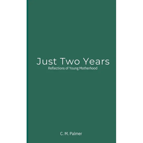Just Two Years - Paperback