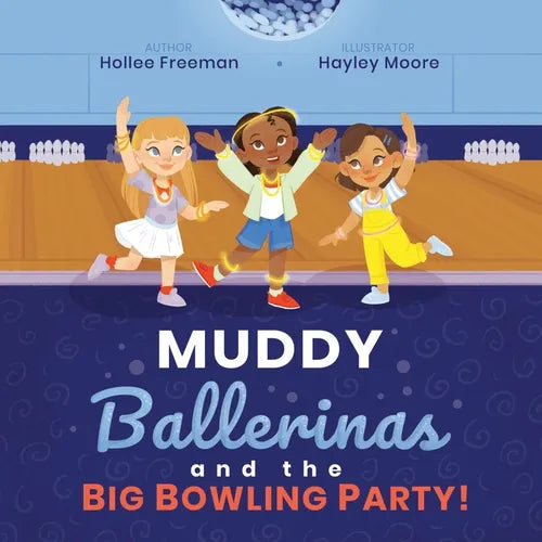 Muddy Ballerinas and the Big Bowling Party - Paperback