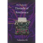 Threads of Resilience: Prova Azad - Paperback